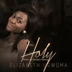 Elizabeth Ugwoma - Holy